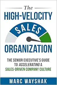 The High-velocity Sales Organization
