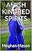 Amish Kindred Spirits