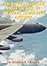 Air Power And The Ground War In Vietnam, Ideas And Actions by Dr Donald J. Mrozek
