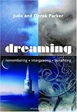 Image de Dreaming: Remembering*Interpreting*Benefiting