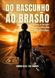Livro Do rascunho ao brasão : manual de gestão e sobrevivência para novos motoclubes