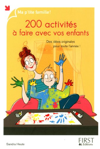 200 activités à faire avec vos enfants