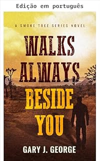 Livro Caminha sempre ao seu lado (Um romance da série Smoke Tree Livro 7)