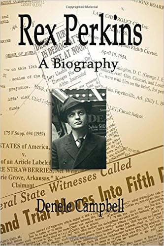 Rex Perkins A Biography Campbell Denele 9781508619031 Amazon Com Books