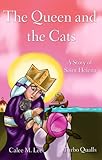 The Queen and the Cats (Faith in Action)