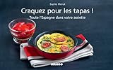 Craquez pour les tapas ! Toute l'Espagne dans votre assiette ! (Craquez...) (French Edition) by 
