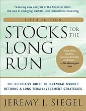 Stocks for the Long Run 5/E:  The Definitive Guide to Financial Market Returns & Long-Term Investment Strategies