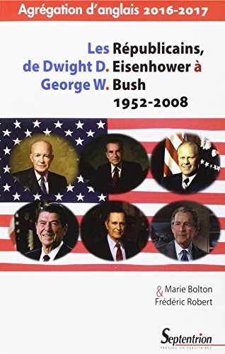 Les  Républicains de Dwight D. Eisenhower à George W. Bush