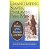 Emancipating Slaves, Enslaving Free Men: A History of the American Civil War