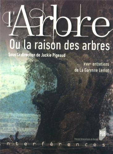 L' arbre ou La raison des arbres