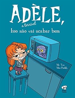 Livro Isso não vai acabar bem (Adèle, a terrível Livro 1)