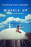 Wheels Up: Sky Jinks in the Jet Age