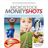 Microstock Money Shots: Turning Downloads into Dollars with Microstock Photography book cover Microstock Money Shots: Turning Downloads into Dollars with Microstock Photography book cover