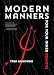 Modern Manners For Your Inner Demons (SFWP Literary Awards) by Tara Laskowski