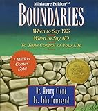 Boundaries: When to Say Yes, When to Say No-To Take