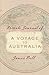 Private Journal of a Voyage to Australia by