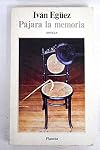 Pajara la Memoria (Coleccion Narrativa del Ecuador, No. 1). Segunda Edicion