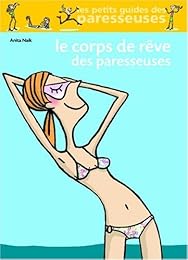 Le  corps de rêve des paresseuses