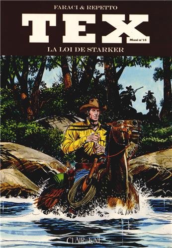 Tex Maxi, Tome 16 : La loi de Starker by (Album)