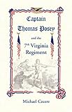 Captain Thomas Posey and the 7th Virginia Regiment by 