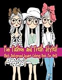 Fun Fashion and Fresh Styles! Black Background Square Coloring Book For Girls (Fashion & Other Fun Coloring Books For Adults, Teens, & Girls) (Volume 13) by Lilt Kids Coloring Books