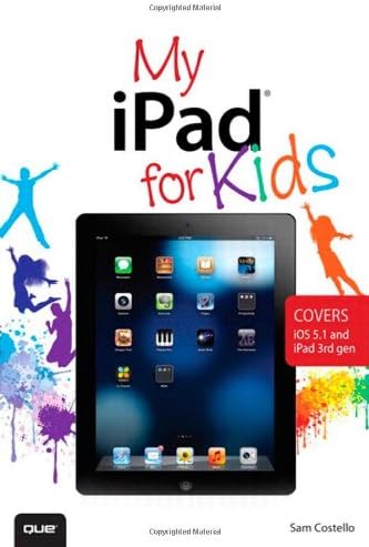 My iPad for Kids Paperback – June 11, 2012