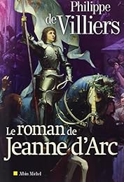 Le  roman de Jeanne d'Arc