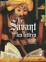 Le  savant dans les lettres
