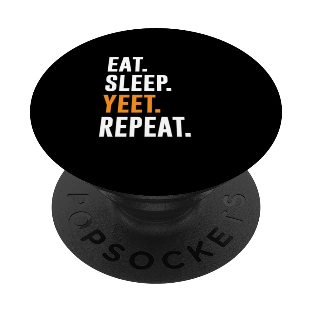 Eat Sleep Yeet Repeat PopSockets Swappable PopGrip
