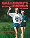Galloway's Book on Running by Jeff Galloway