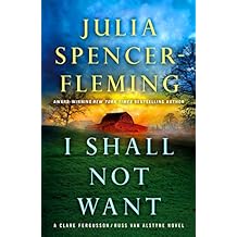 I Shall Not Want: A Clare Fergusson and Russ Van Alstyne Mystery (Fergusson/Van Alstyne Mysteries Book 6)