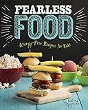 Image de Fearless Food: Allergy-Free Recipes for Kids (Allergy Aware Cookbooks)