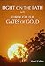 Light on the Path & Through the Gates of Gold by 