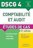 DSCG 4 - Comptabilité et audit - 5e éd. - Etudes de cas: Etudes de cas (Expert Sup) (French Edition) by 