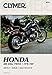 Clymer Honda 400-450cc Twins 1978-1987: Service, Repair, Maintenance (Clymer Motorcycle)