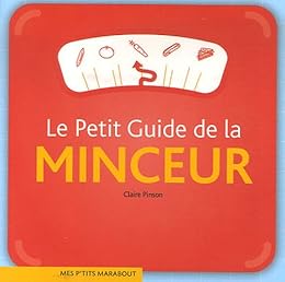 Le  petit guide de la minceur