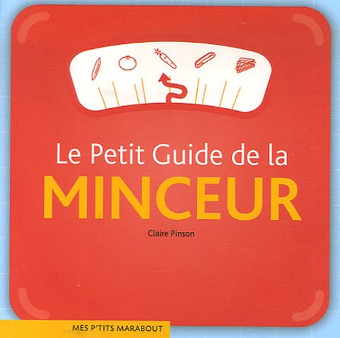 Le  petit guide de la minceur