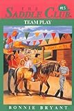 Team Play (Saddle Club series Book 15)