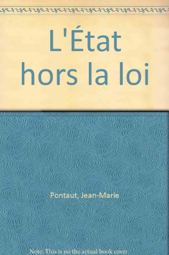 L' État hors la loi
