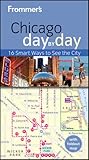 Front cover for the book Frommer's Day by Day: Chicago by Laura Tiebert