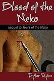 Blood of the Neko (Neko Book 2): sequel to Tears of the Neko