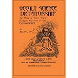 Occult Science Dictatorship: The Official State Science Religion and How to Get Excommunicated