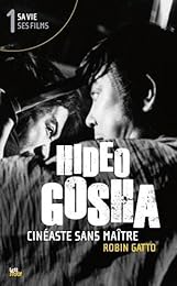 Hideo Gosha, cinéaste sans maître