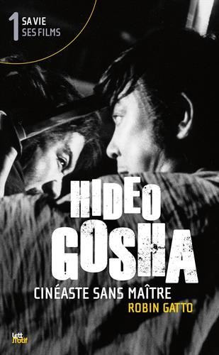 Hideo Gosha, cinéaste sans maître