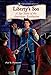 Liberty's Son: A Spy Story of the American Revolution (Historical Fiction Adventures)