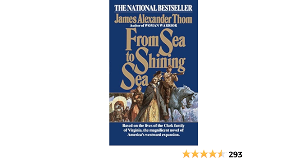 From Sea To Shining Sea A Novel Thom James Alexander 9780345334510 Books Amazon Ca