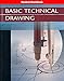 Basic Technical Drawing Student Edition Workbook 2004