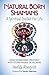 Natural Born Shamans - A Spiritual Toolkit for Life: Using Shamanism Creatively with Young People of by Imelda Almqvist