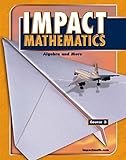 IMPACT Mathematics: Algebra and More, Course 3, Student Edition (ELC: IMPACT MATH)
