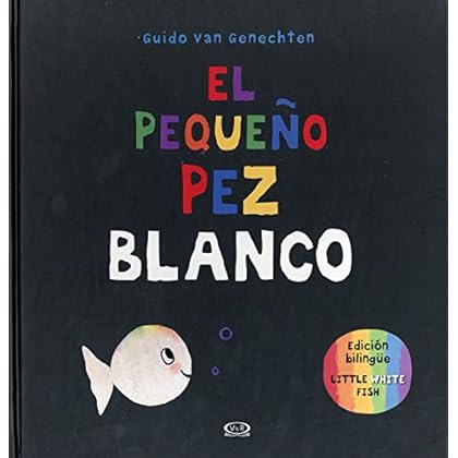 El Pequeno Pez Blanco/Little White Fish = Little White Fish El Pequeno Pez Blanco/Little White Fish = Little White Fish
